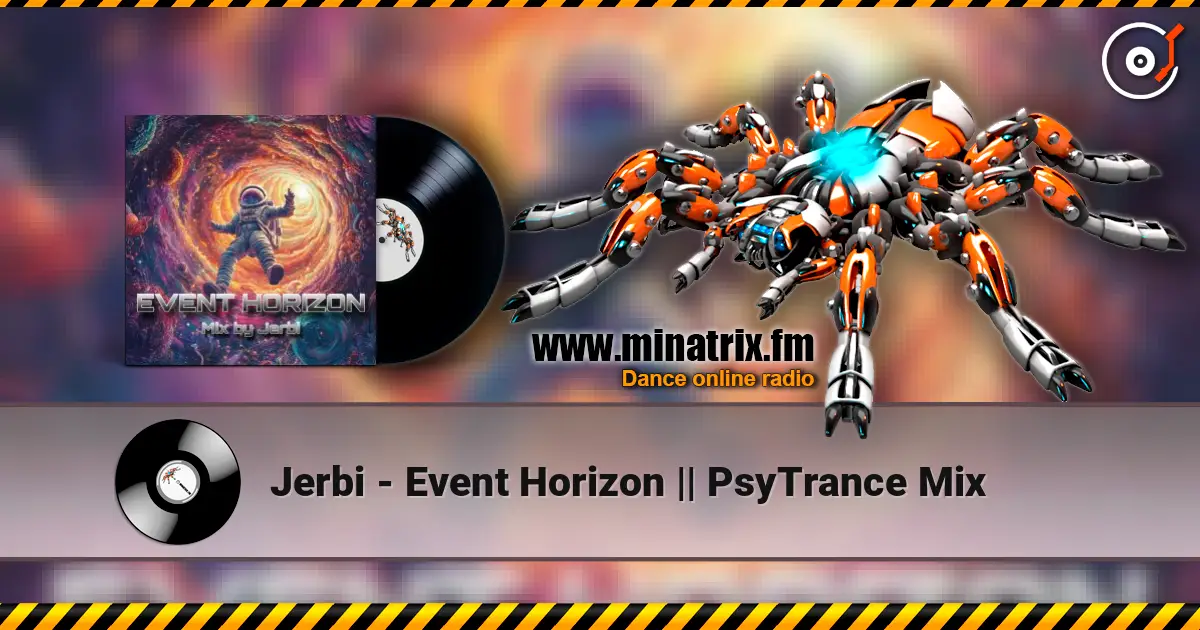 Jerbi - Event Horizon || PsyTrance Mix слухати онлайн у високій якості | Minatrix.FM