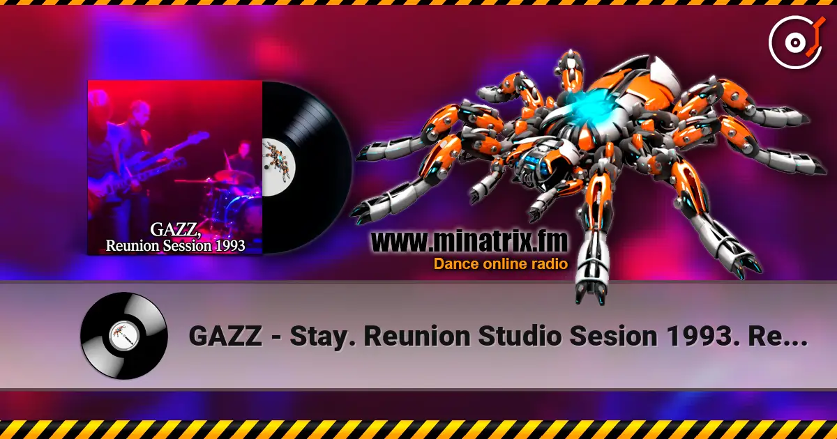 GAZZ - Stay. Reunion Studio Sesion 1993. Remastered 2026 слухати онлайн у високій якості | Minatrix.FM