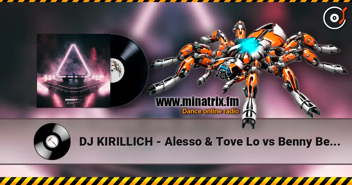 DJ KIRILLICH - Alesso & Tove Lo vs Benny Benassi (Heroes Mashup) слухати онлайн у високій якості | Minatrix.FM