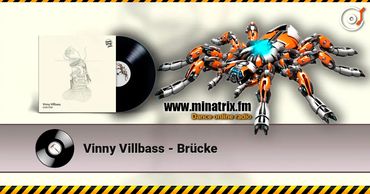 Vinny Villbass - Brücke слухати онлайн у високій якості | Minatrix.FM