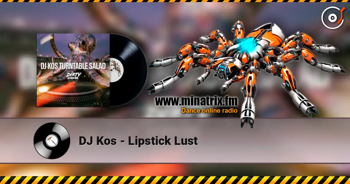 DJ Kos - Lipstick Lust слухати онлайн у високій якості | Minatrix.FM