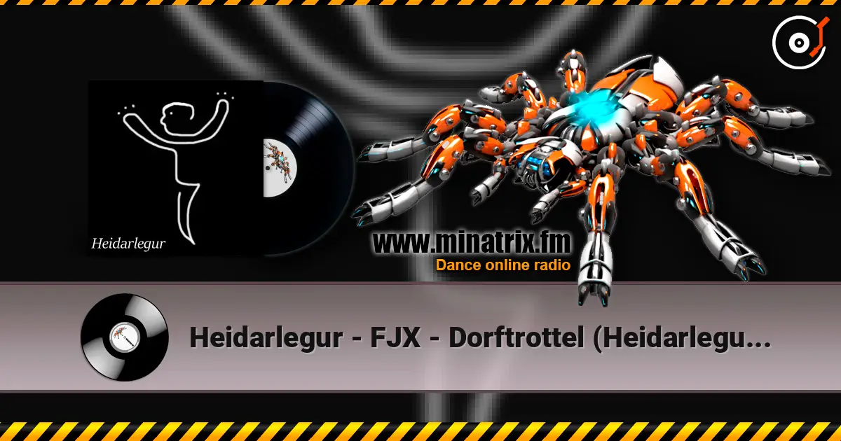 Heidarlegur - FJX - Dorftrottel (Heidarlegur Remix) слухати онлайн у високій якості | Minatrix.FM