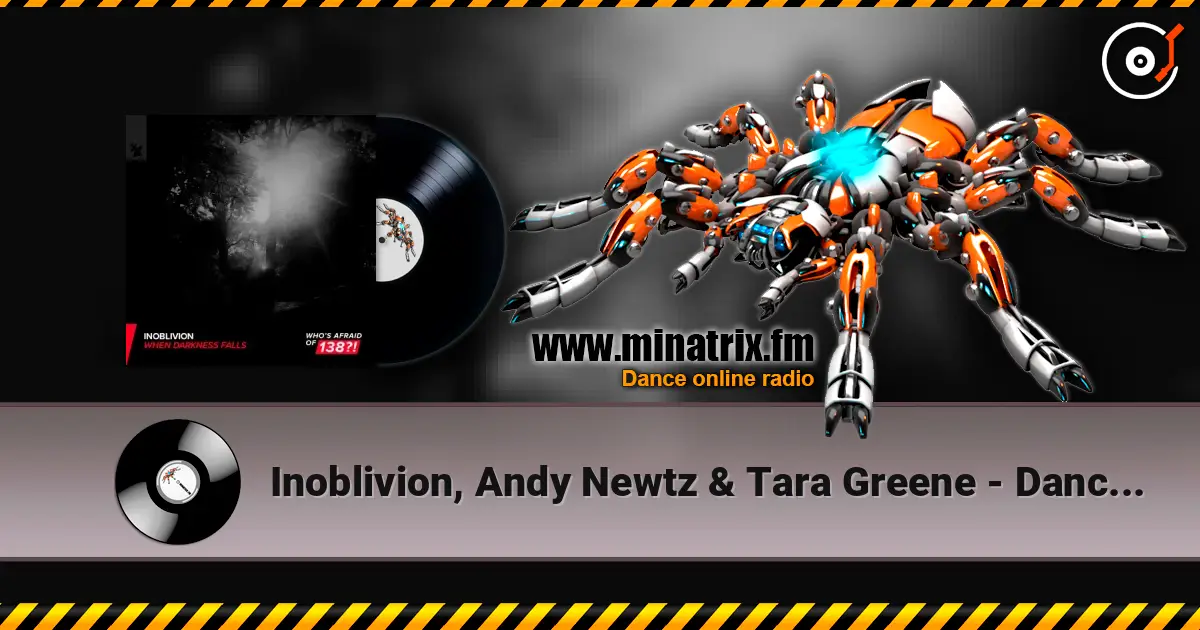 Inoblivion, Andy Newtz & Tara Greene - Dancing In The Dark (Extended Mix) слухати онлайн у високій якості | Minatrix.FM