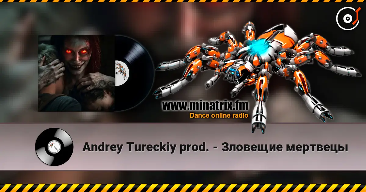 Andrey Tureckiy prod. - Зловещие мертвецы слухати онлайн у високій якості | Minatrix.FM