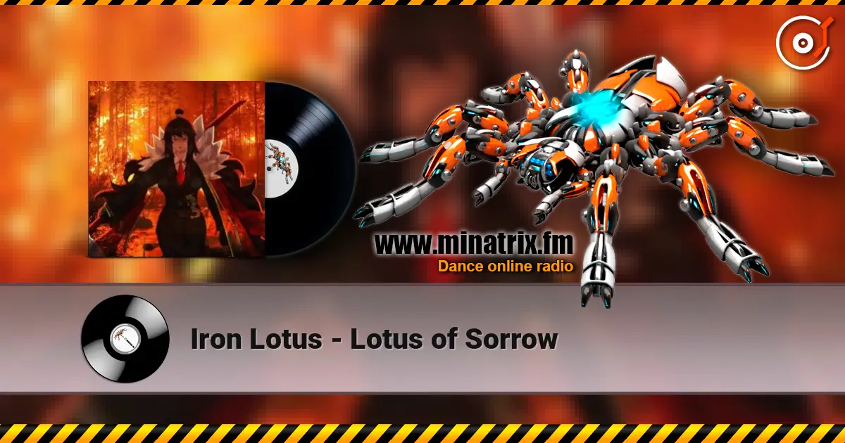 Iron Lotus - Lotus of Sorrow слухати онлайн у високій якості | Minatrix.FM