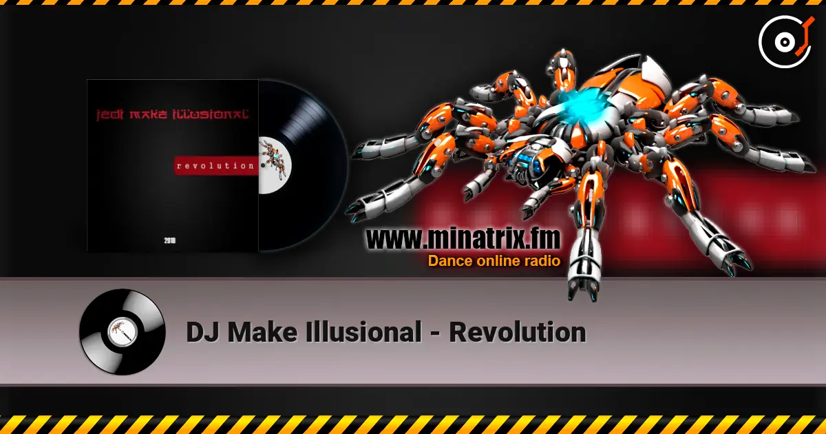 DJ Make Illusional - Revolution слухати онлайн у високій якості | Minatrix.FM