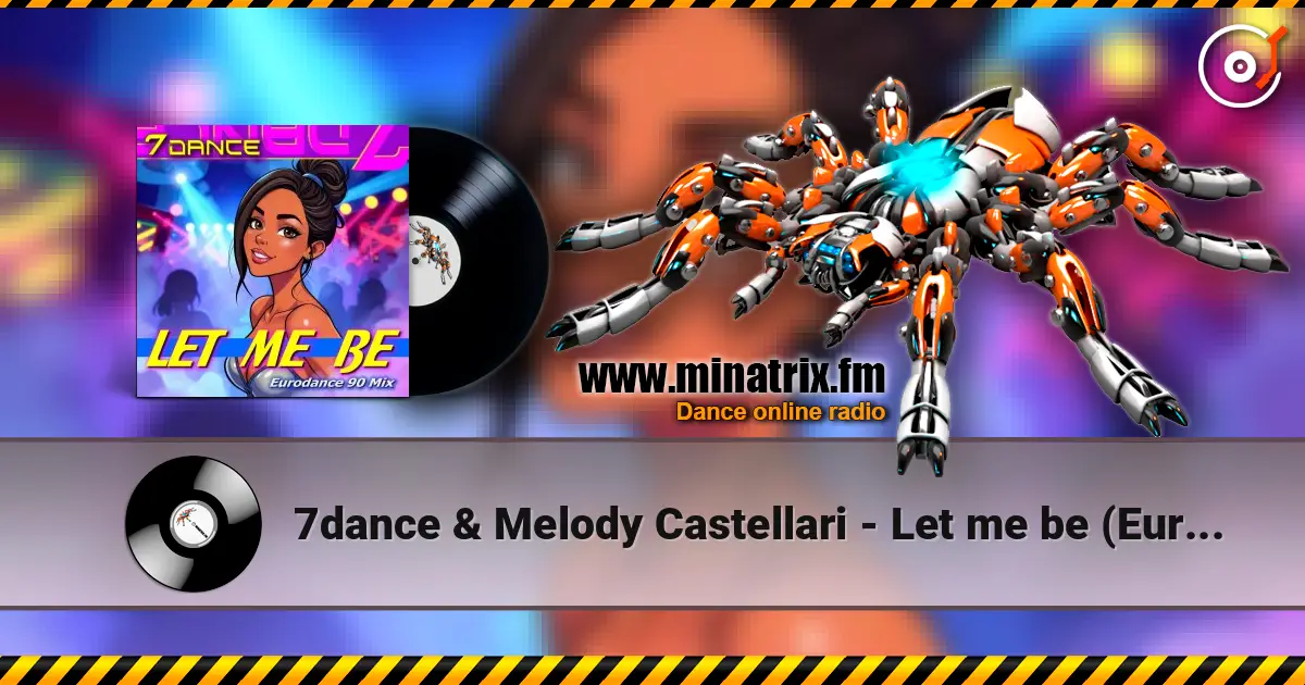 7dance & Melody Castellari - Let me be (Eurodance 90 Radio) слухати онлайн у високій якості | Minatrix.FM