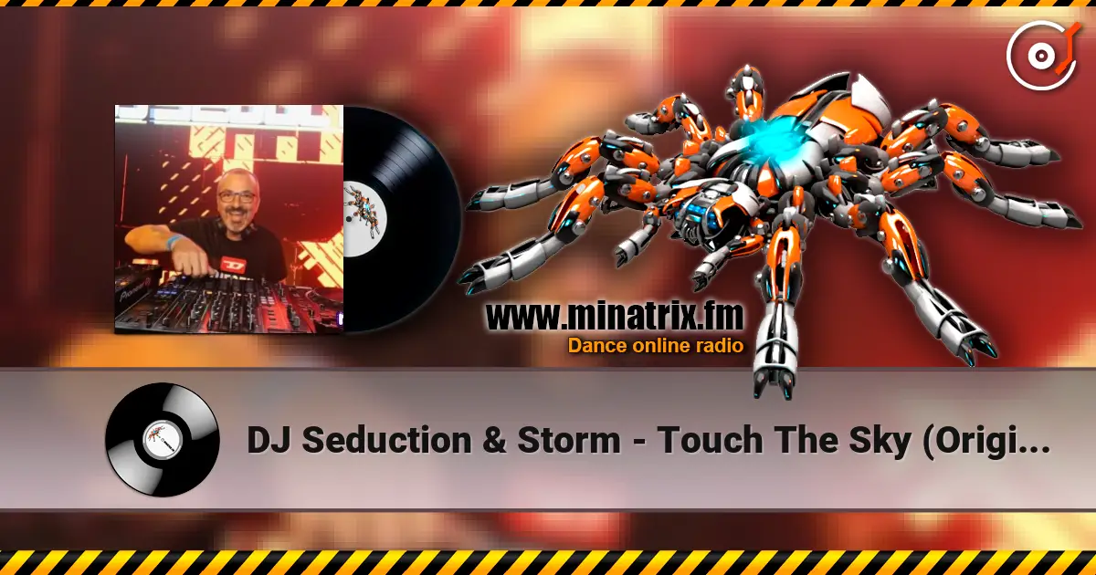 DJ Seduction & Storm - Touch The Sky (Original Mix) слухати онлайн у високій якості | Minatrix.FM