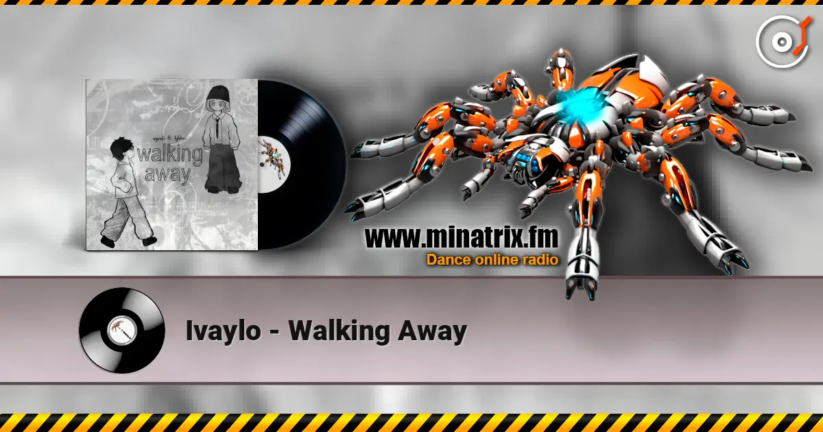 Ivaylo - Walking Away слухати онлайн у високій якості | Minatrix.FM