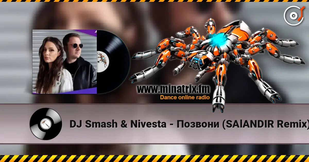 DJ Smash & Nivesta - Позвони (SAlANDIR Remix) слухати онлайн у високій якості | Minatrix.FM