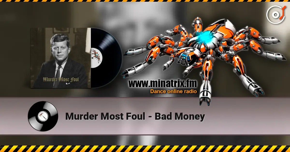 Murder Most Foul - Bad Money слухати онлайн у високій якості | Minatrix.FM
