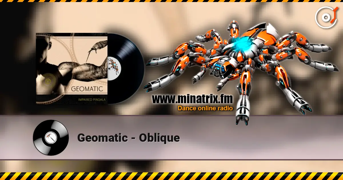 Geomatic - Oblique слухати онлайн у високій якості | Minatrix.FM