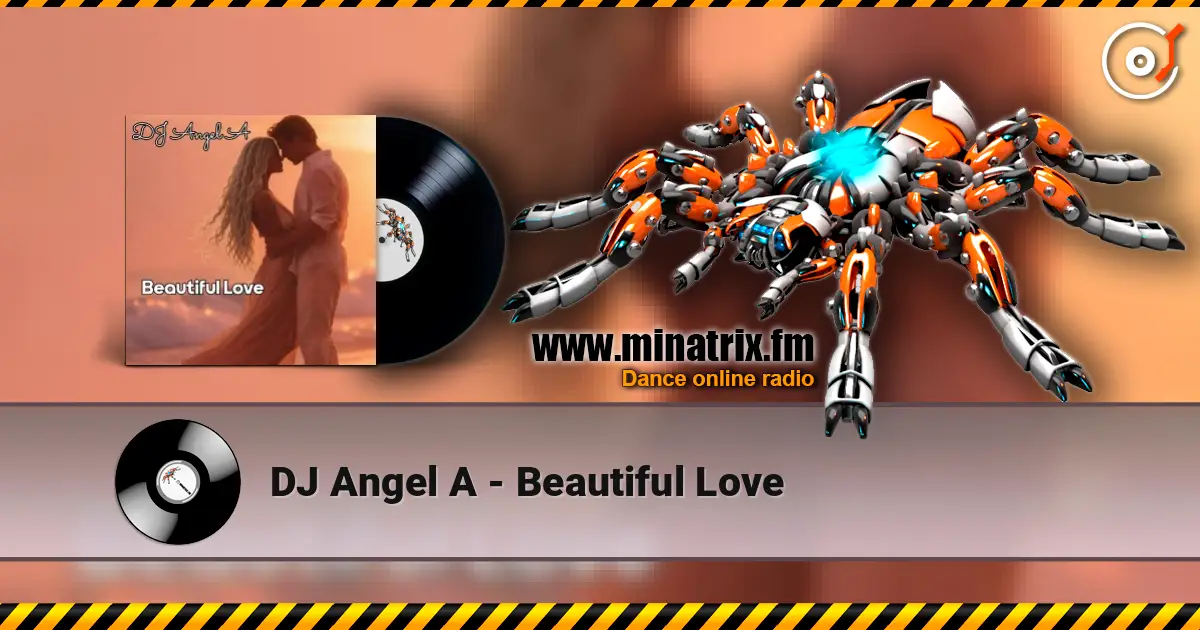 DJ Angel A - Beautiful Love слухати онлайн у високій якості | Minatrix.FM