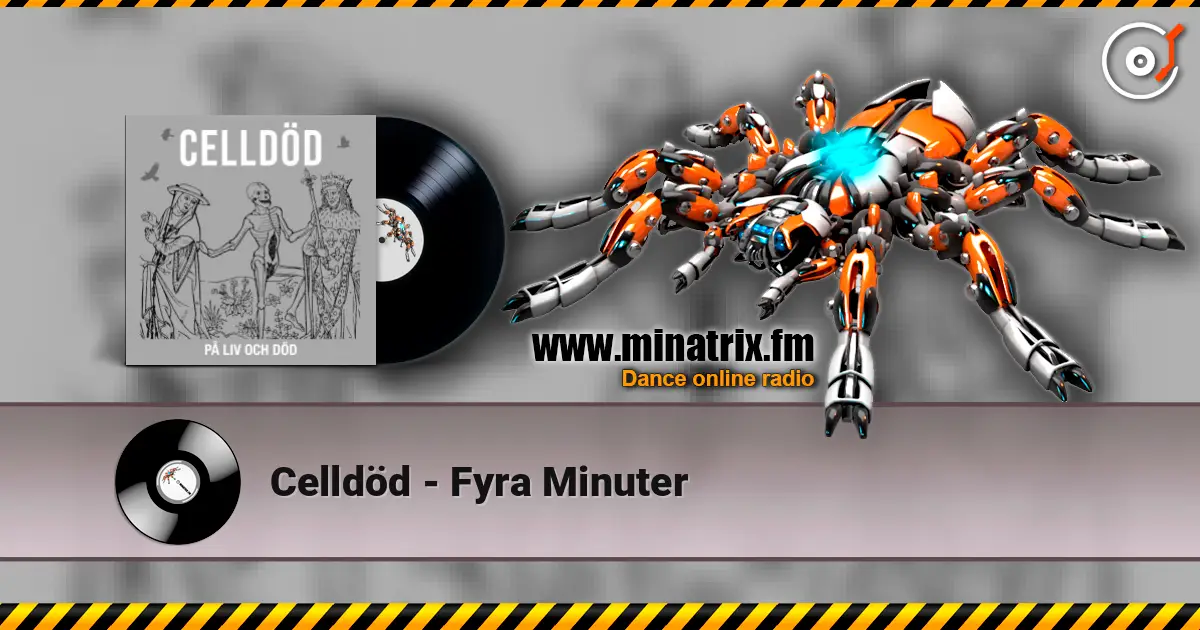 Celldöd - Fyra Minuter слухати онлайн у високій якості | Minatrix.FM