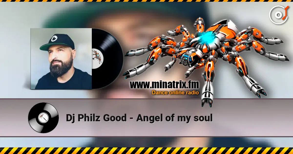 Dj Philz Good - Angel of my soul слухати онлайн у високій якості | Minatrix.FM