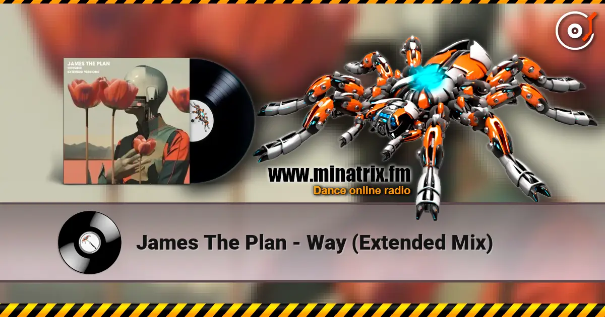 James The Plan - Way (Extended Mix) слухати онлайн у високій якості | Minatrix.FM