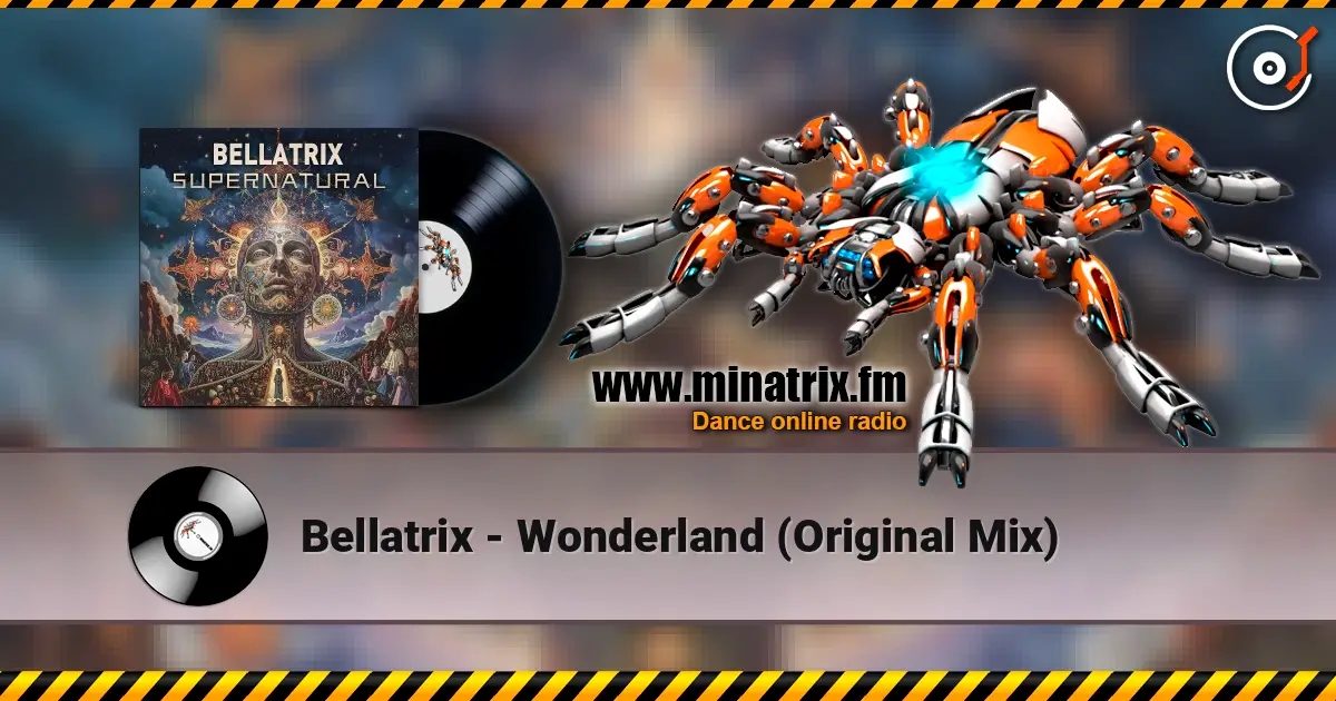 Bellatrix - Wonderland (Original Mix) слухати онлайн у високій якості | Minatrix.FM