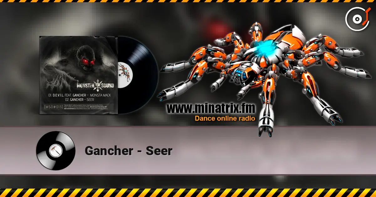 Gancher - Seer слухати онлайн у високій якості | Minatrix.FM