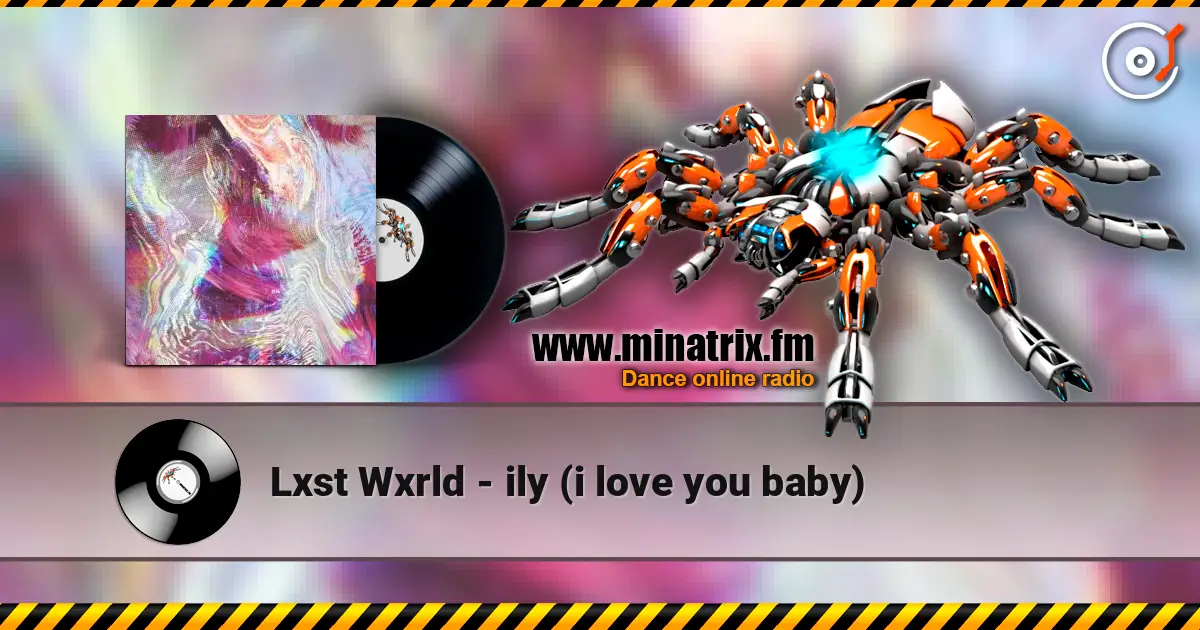 Lxst Wxrld - ily (i love you baby) слухати онлайн у високій якості | Minatrix.FM