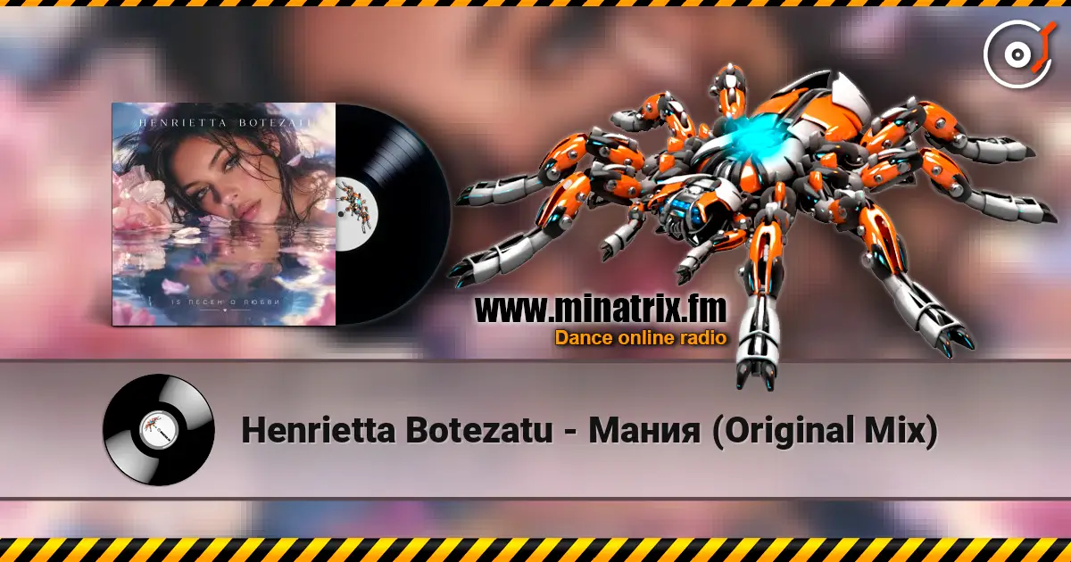 Henrietta Botezatu - Мания (Original Mix) слухати онлайн у високій якості | Minatrix.FM