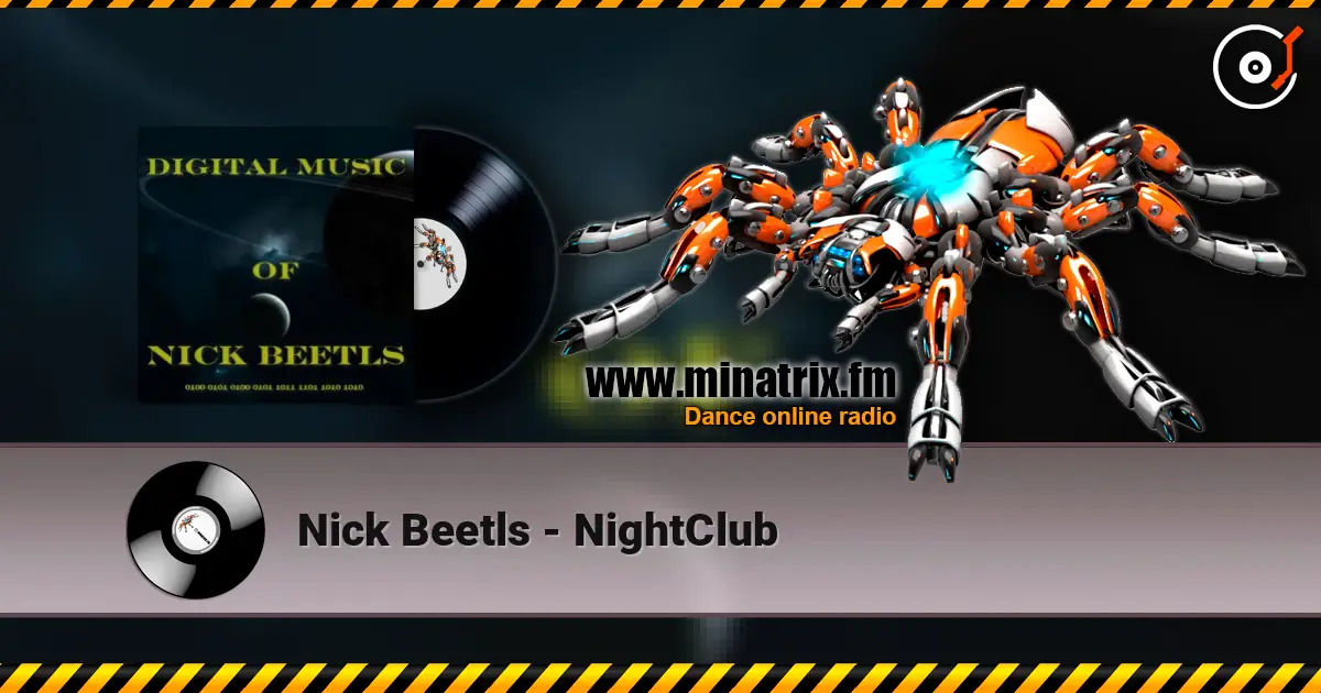 Nick Beetls - NightClub слухати онлайн у високій якості | Minatrix.FM