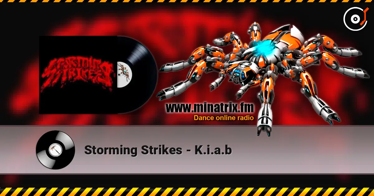 Storming Strikes - K.i.a.b слухати онлайн у високій якості | Minatrix.FM