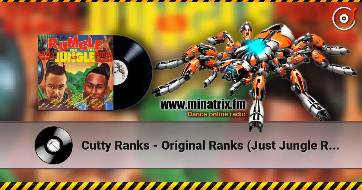 Cutty Ranks - Original Ranks (Just Jungle Remix) слухати онлайн у високій якості | Minatrix.FM