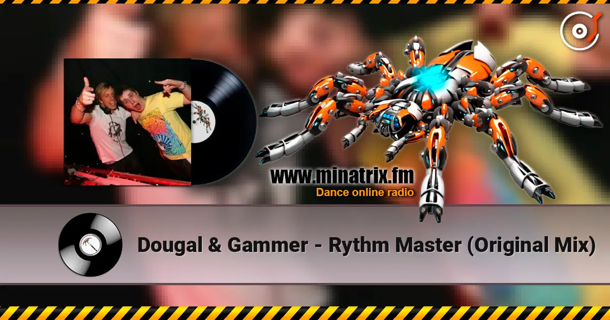 Dougal & Gammer - Rythm Master (Original Mix) слухати онлайн у високій якості | Minatrix.FM