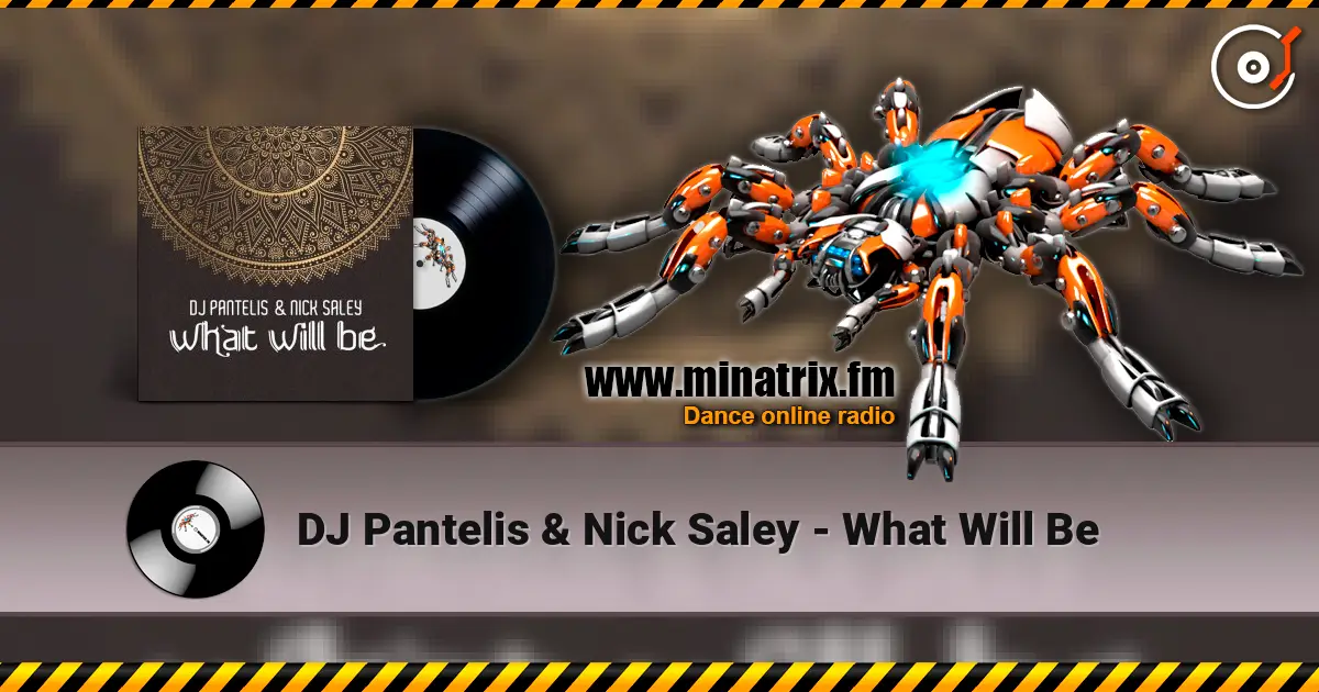 DJ Pantelis & Nick Saley - What Will Be listen online in high quality | Minatrix.FM