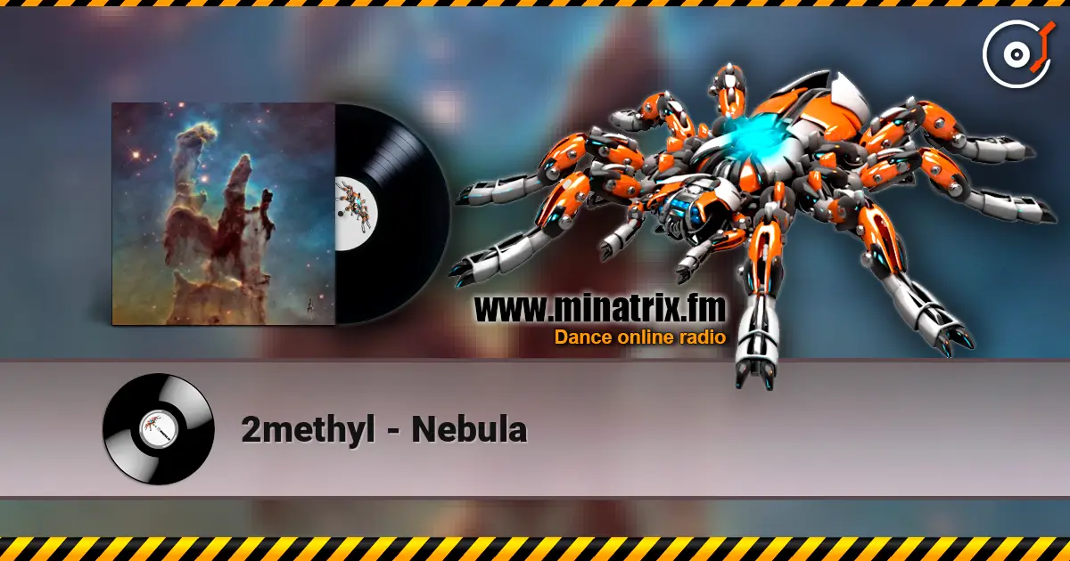 2methyl - Nebula слухати онлайн у високій якості | Minatrix.FM