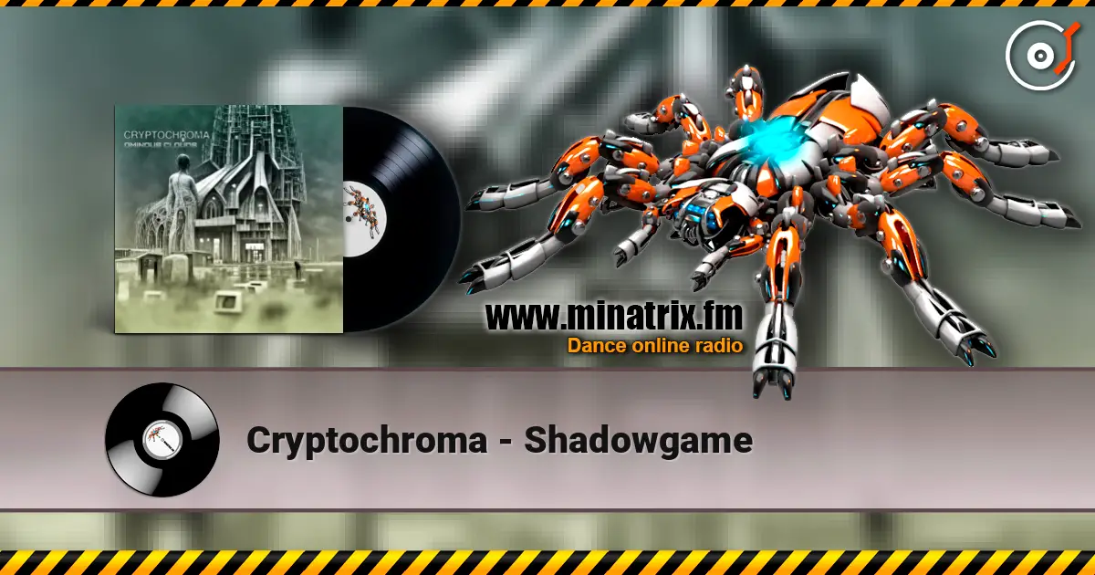 Cryptochroma - Shadowgame слухати онлайн у високій якості | Minatrix.FM