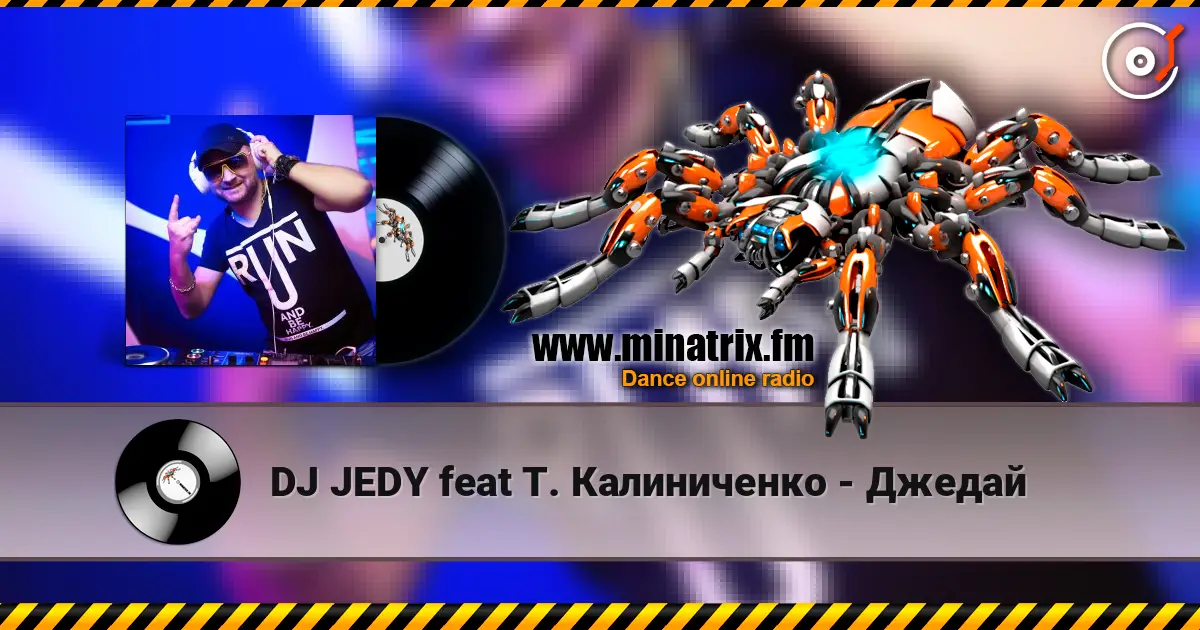 DJ JEDY feat Т. Калиниченко - Джедай слухати онлайн у високій якості | Minatrix.FM