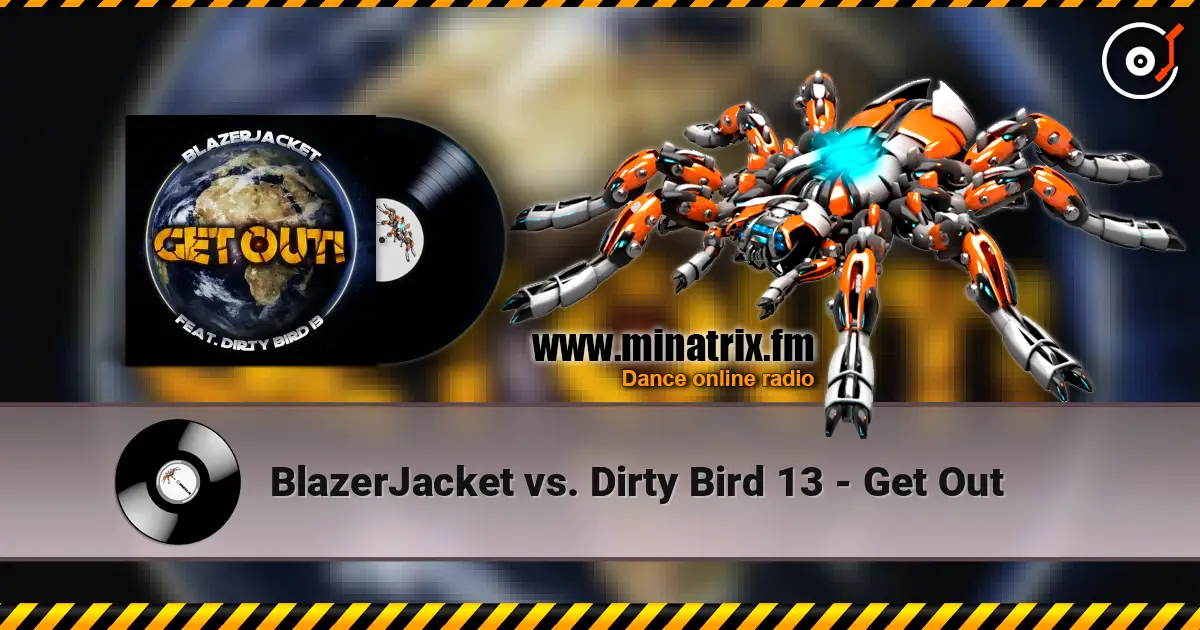 BlazerJacket vs. Dirty Bird 13 - Get Out слухати онлайн у високій якості | Minatrix.FM