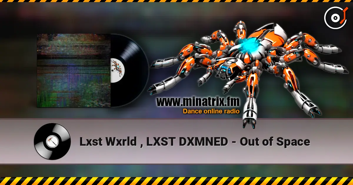 Lxst Wxrld , LXST DXMNED - Out of Space слухати онлайн у високій якості | Minatrix.FM