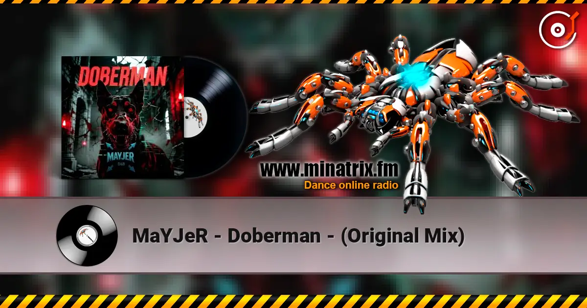 MaYJeR - Doberman - (Original Mix) слухати онлайн у високій якості | Minatrix.FM