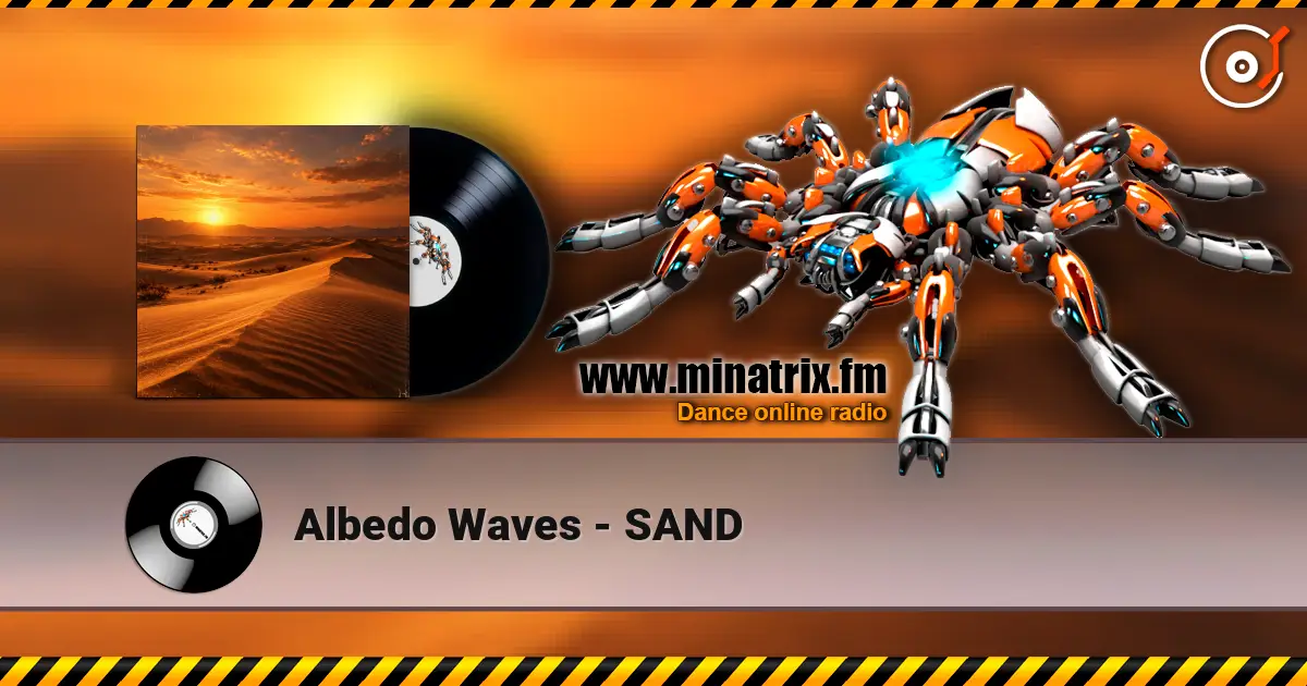 Albedo Waves - SAND слухати онлайн у високій якості | Minatrix.FM