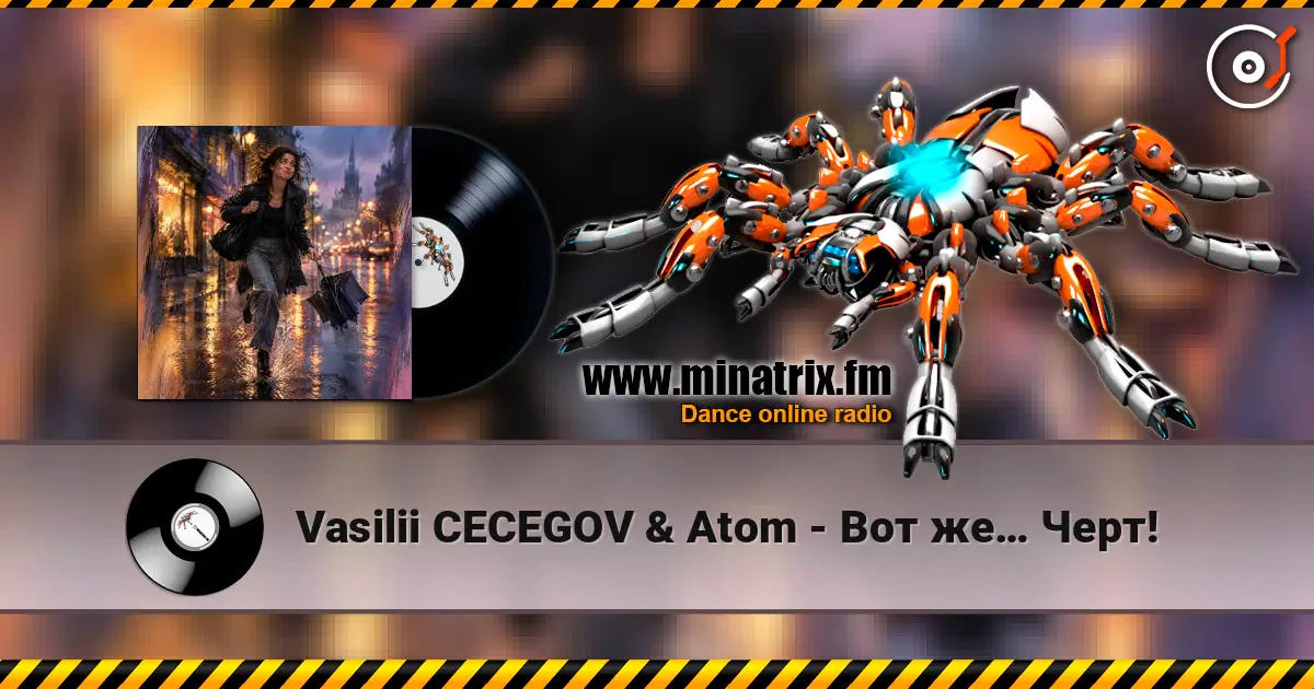 Vasilii CECEGOV & Atom - Вот же… Черт! слухати онлайн у високій якості | Minatrix.FM