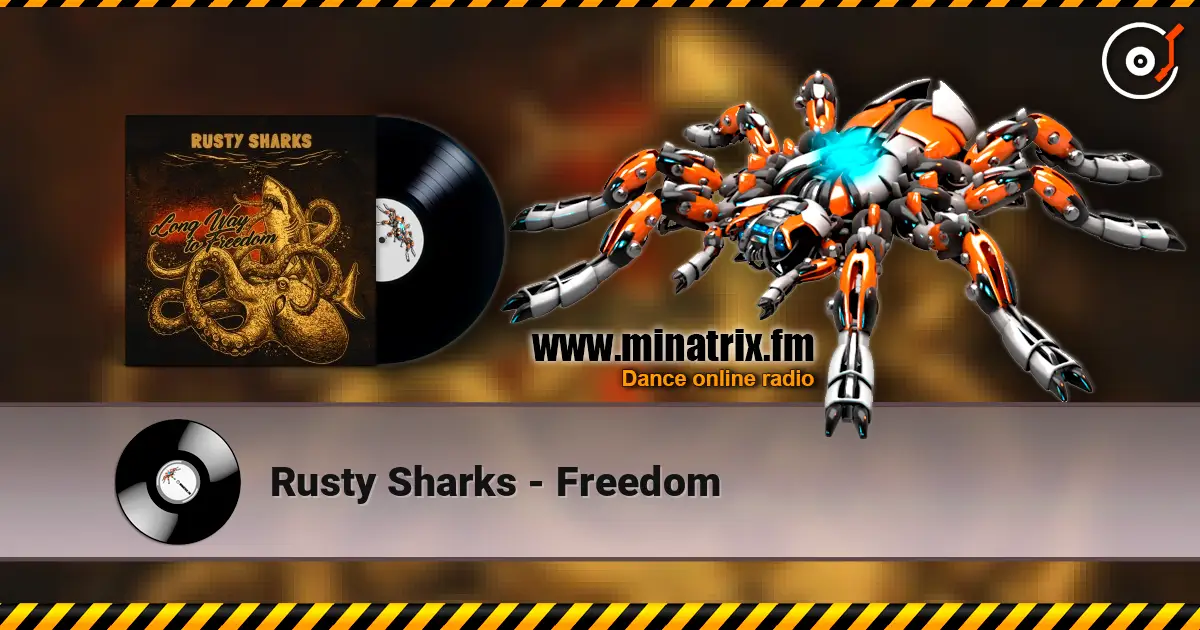 Rusty Sharks - Freedom слухати онлайн у високій якості | Minatrix.FM
