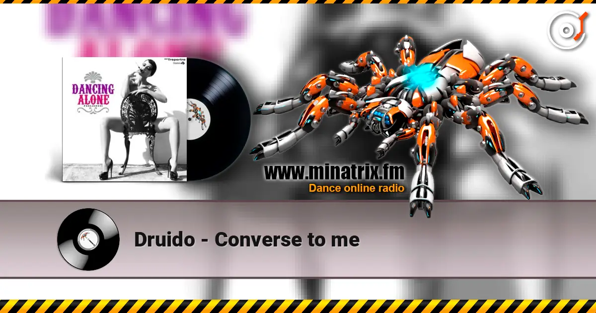 Druido - Converse to me слухати онлайн у високій якості | Minatrix.FM