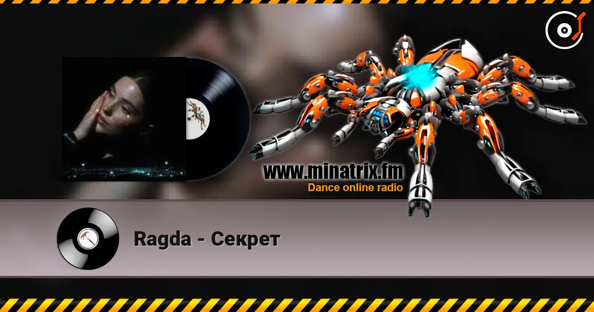Ragda - Секрет слухати онлайн у високій якості | Minatrix.FM