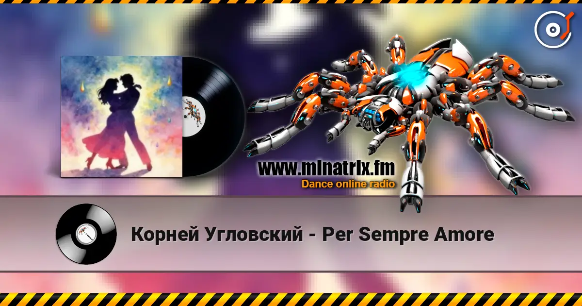 Корней Угловский - Per Sempre Amore слухати онлайн у високій якості | Minatrix.FM