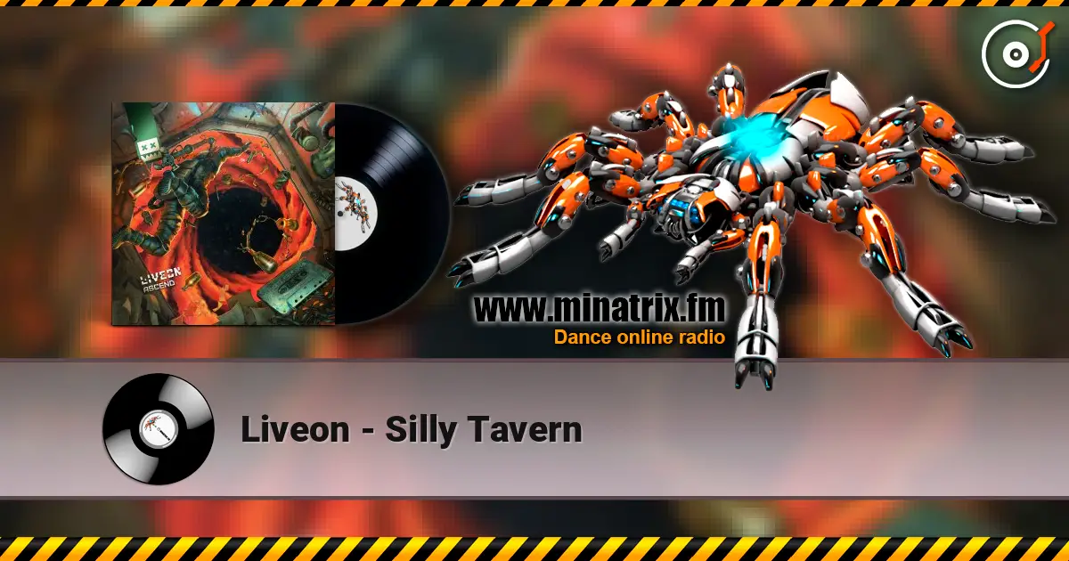 Liveon - Silly Tavern слухати онлайн у високій якості | Minatrix.FM