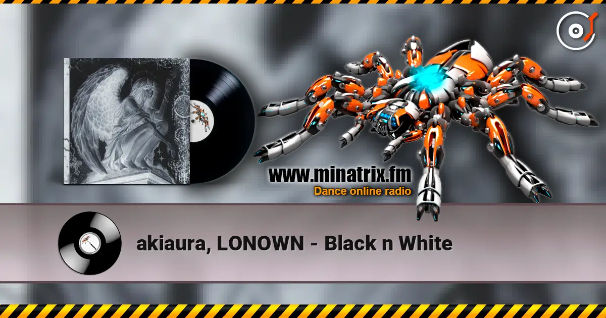 akiaura, LONOWN - Black n White слухати онлайн у високій якості | Minatrix.FM