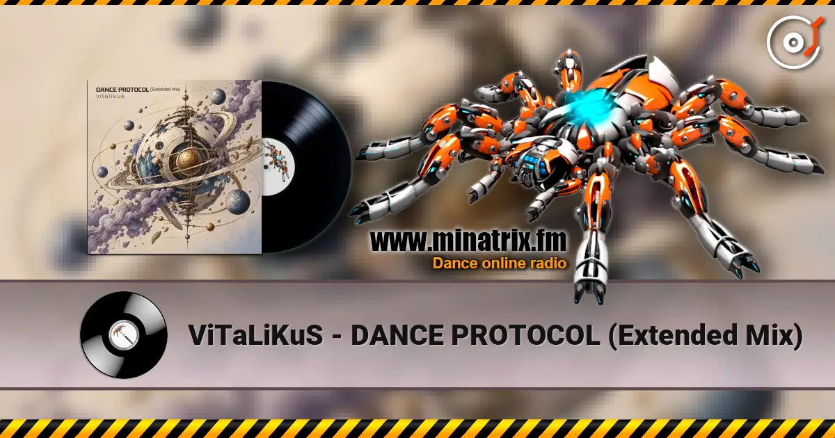 ViTaLiKuS - DANCE PROTOCOL (Extended Mix) слухати онлайн у високій якості | Minatrix.FM