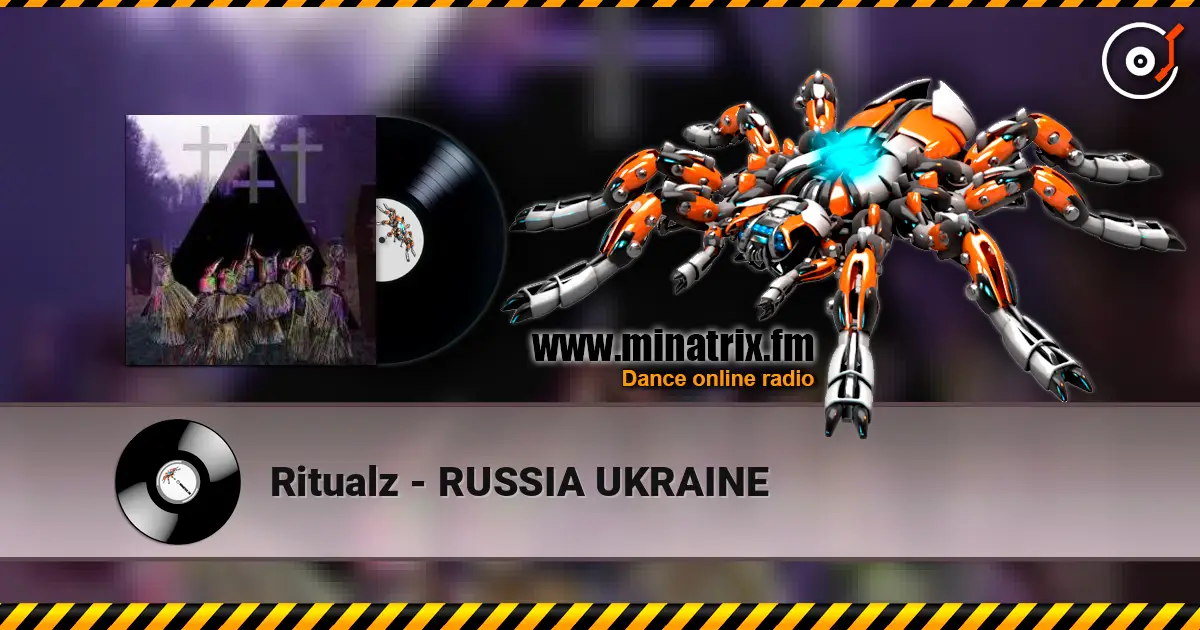 Ritualz - RUSSIA UKRAINE слухати онлайн у високій якості | Minatrix.FM