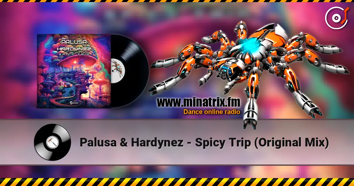 Palusa & Hardynez - Spicy Trip (Original Mix) слухати онлайн у високій якості | Minatrix.FM