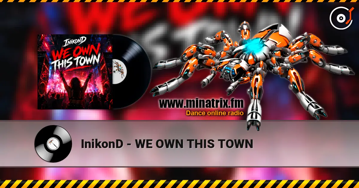 InikonD - WE OWN THIS TOWN слухати онлайн у високій якості | Minatrix.FM