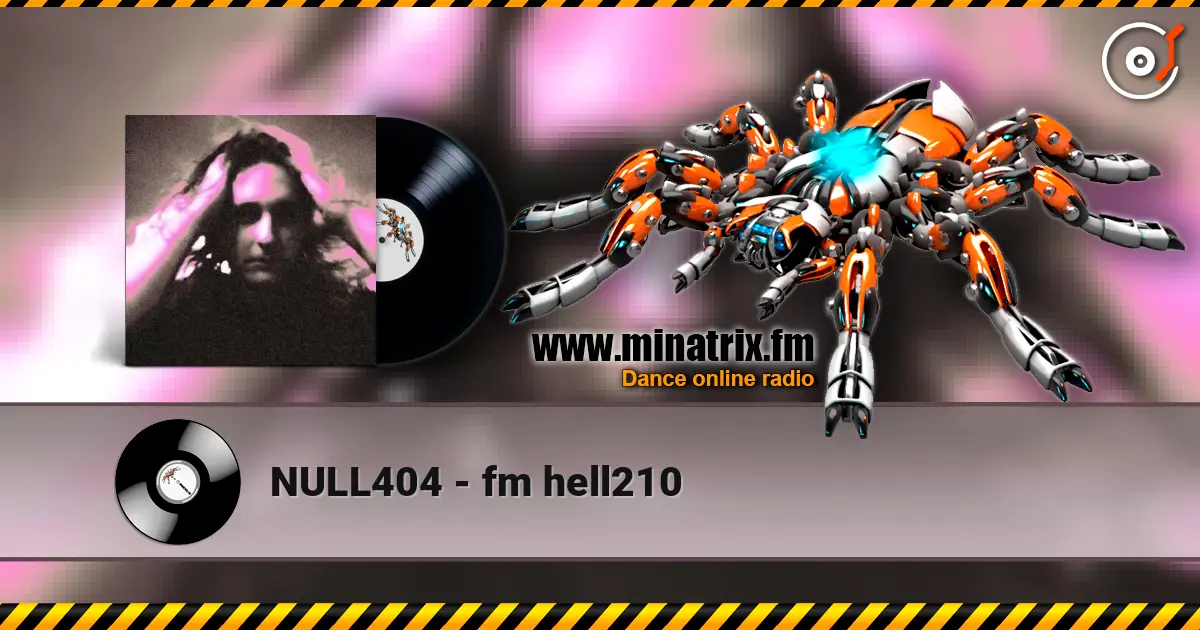 NULL404 - fm hell210 слухати онлайн у високій якості | Minatrix.FM
