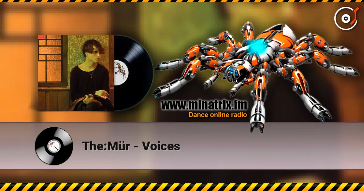 The:Mür - Voices слухати онлайн у високій якості | Minatrix.FM