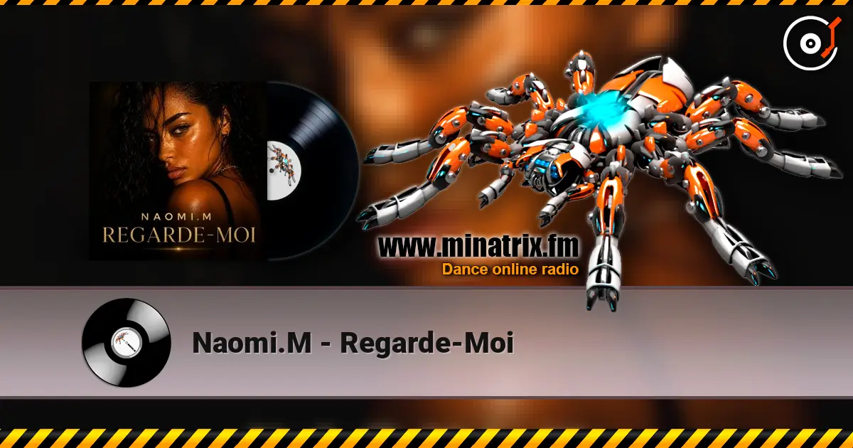 Naomi.M - Regarde-Moi слухати онлайн у високій якості | Minatrix.FM